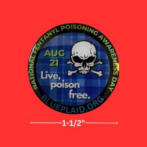 Aug 21st National Fentanyl Poisoning Awareness Day Pin (Magnetic)